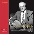 Wolfgang Sawallisch, rééditions orchestrales chez Orfeo ...