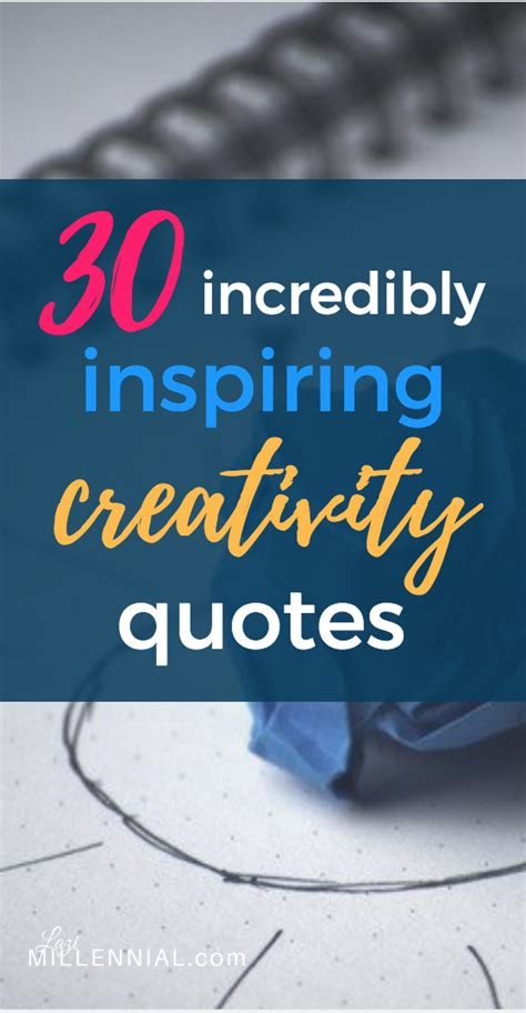 These Incredibly Inspirational Creativity Quotes Will Motivate You To