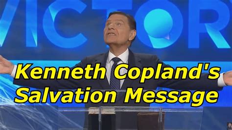 Kenneth Copelands Salvation Message YouTube