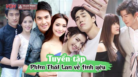 10 Phim Thái Lan Hay Nhất Về Tình Yêu Xem 1 Lần Nhớ 1 đời