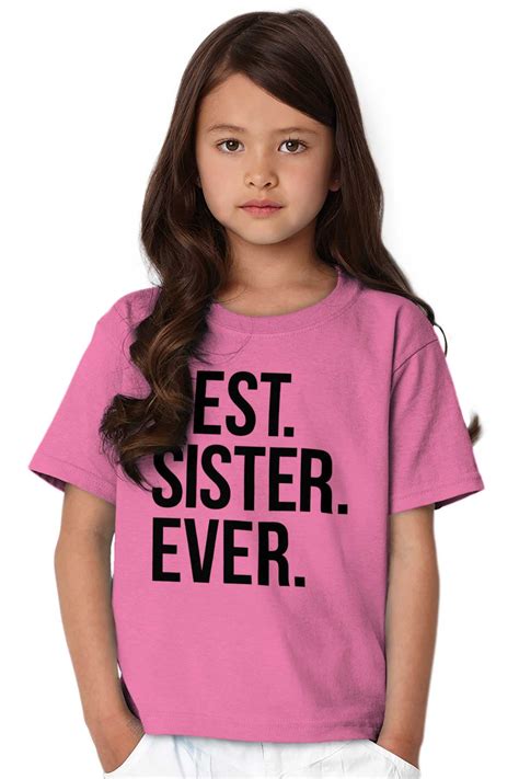 Best Relative Ever Girls Youth T Shirts Tees Tshirts Best Sister Ever Sis Brother Sister