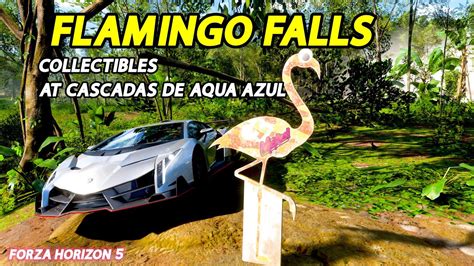 forza horizon 5 collectibles flamingo falls smash 10 flamingo cut outs near cascadas de aqua