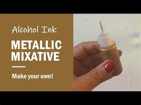 Metallic Mixative For Alcohol Ink Art Make Your Own Artofit