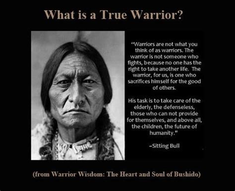 True Warrior Sitting Bull Indian Quotes American Indian Quotes