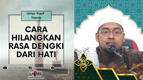 Bersihkan Hati Dari Sifat Dengki Ustaz Yusof Yaacob Youtube