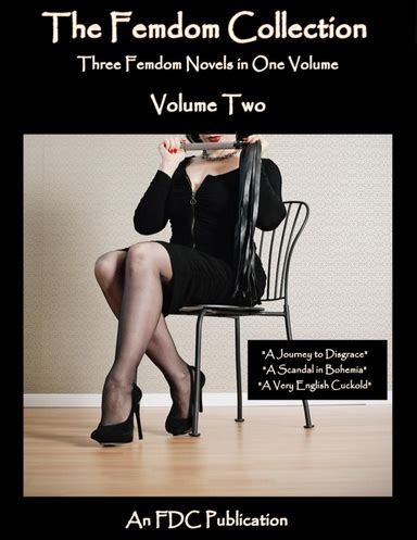 The Femdom Collection Three Femdom Novels In One Volume Volume Two