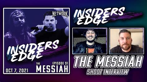 The Messiah Shoot Interview Insiders Edge Podcast Ep 91 Youtube