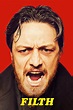 Filth (2013) - Posters — The Movie Database (TMDb)