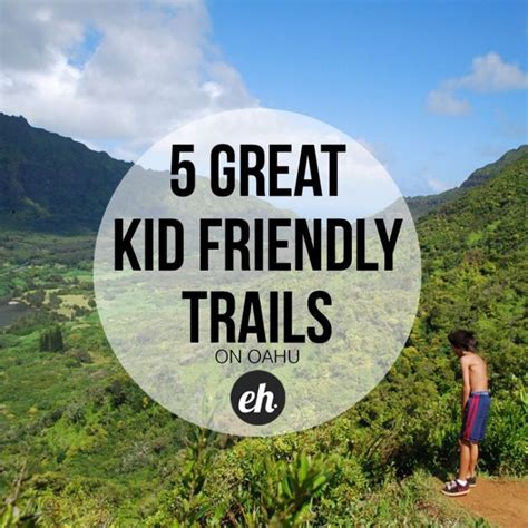 5 Great Kid Friendly Hiking Trails On Oahu Hawaii Fun Oahu Hawaii