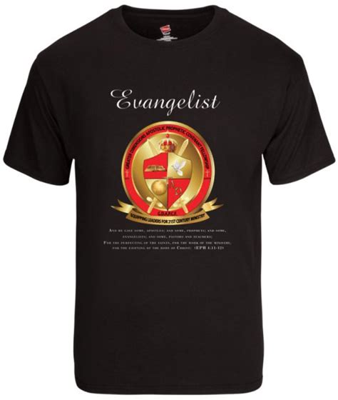 Evangelist Tee Shirt Greater Dimensions Apostolic Prophetic Covenant