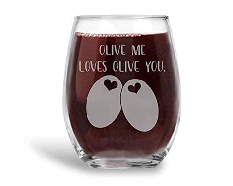 Olive Me Loves Olive You Saying Stemless Wine Glass T
