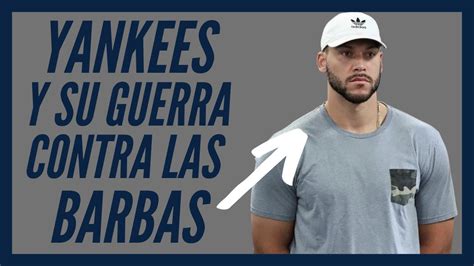 Yankees Y Sus Reglas Contra Las Barbas En Sus Peloteros Youtube