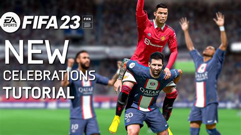 Fifa 23 All New Celebrations Tutorial Playstation And Xbox Youtube