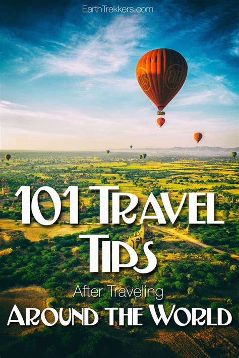 101 Travel Tips After Traveling Around The World Travel Advice