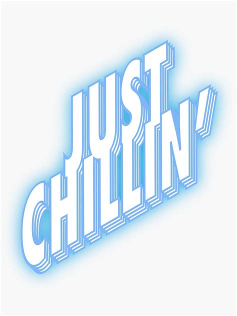 Just Chillin Stickers By Zday15 Redbubble