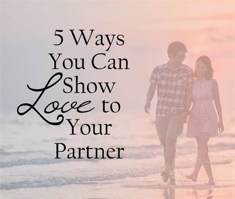 5 Ways You Can Show Love To Your Partner