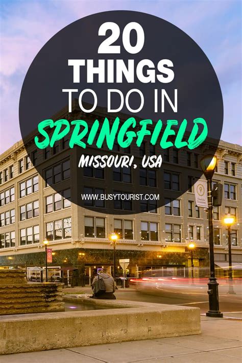 20 Best And Fun Things To Do In Springfield Missouri Springfield