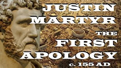 justin martyr the first apology c 155 ad