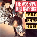Wee Papa Girl Rappers - The Beat, The Rhyme, The Noise (1988, CD) | Discogs