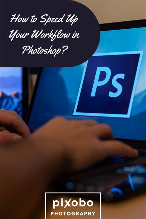 How To Speed Up Your Workflow In Photoshop Photoshop Speed Up