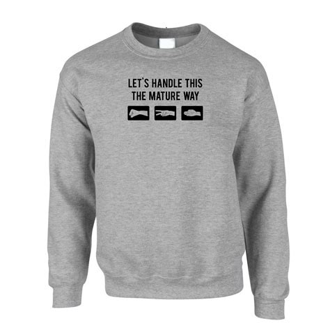 Lets Handle This The Mature Way Printed Slogan Quote Design Jumper