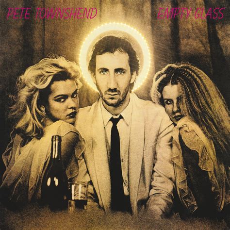 Empty Glass Remaster Album Of Pete Townshend Buy Or Stream