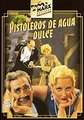 Pistoleros de agua dulce - Película - 1931 - Crítica | Reparto ...