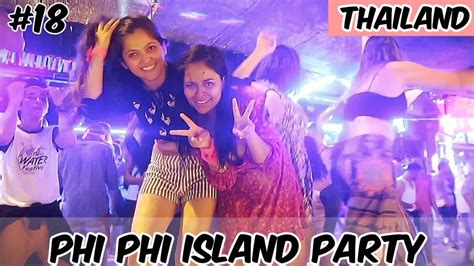 Phi Phi Island Thailand Koh Phi Phi Island Nightlife Best Party Ever Ketan Singh Vlogs 18