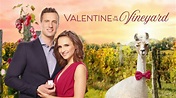 Valentine in the Vineyard - Hallmark Channel Movie - Where To Watch