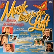 Musik Liegt In Der Luft - Melodien, Die Man Nie Vergißt (Vinyl) - Discogs