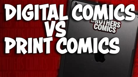 Digital Comics Vs Print Comics Digital Comics Have Their Place Youtube
