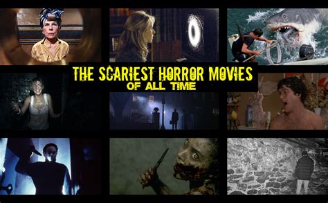 Earned its spot as one of the spookiest movies of all time. Top 20 Scariest Horror Movies of All Time