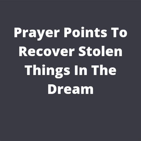 Prayer Points To Recover Stolen Blessings In The Dream Prayer Points