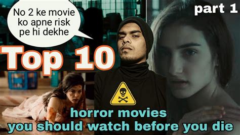 top 10 horror movies you should watch before you die hindi youtube