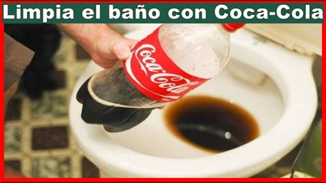 Limpiar Baño Con Coca Cola | Como Hacer Cortinas Para Ventana De Bañ
