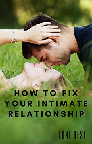 how to fix your intimate relationship ebook toni best amazon ca kindle store