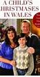 A Child's Christmases in Wales (TV Movie 2009) - IMDb
