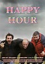 Happy Hour (2015) - Rotten Tomatoes