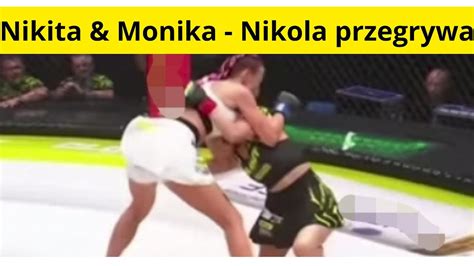 Nikita Monika LASKOWSKA walka Nikola przegrała komentator