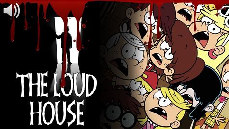 El Aterrador Episodio De The Loud House Creepypasta Y