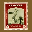 Cracker – The Golden Age (LP) – Roxy Disc House