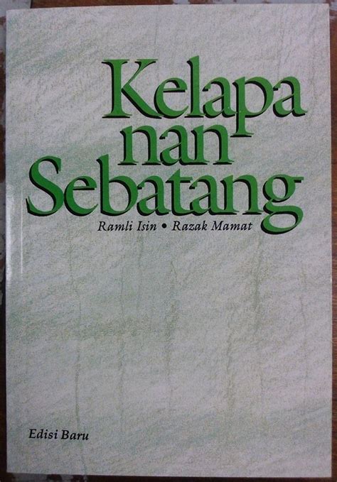 Kelapa Nan Sebatang By Ramli Isin Goodreads