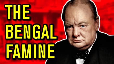 The Bengal Famine And Winston Churchill Badempanada Youtube