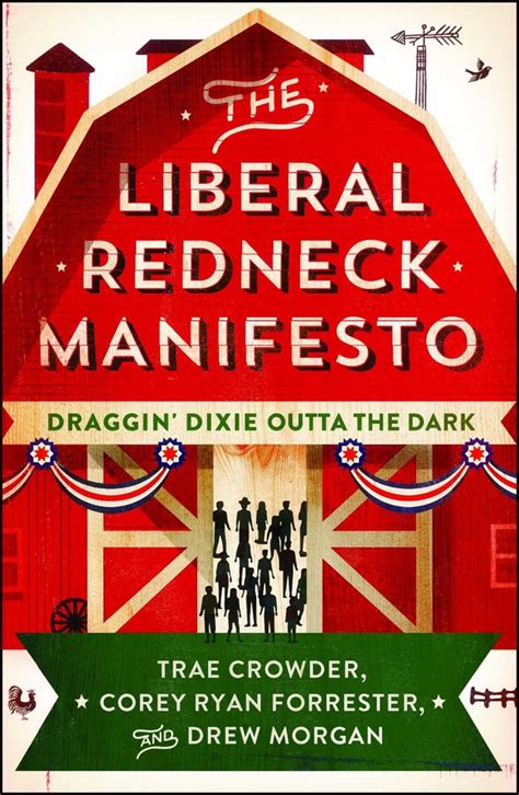 The Liberal Redneck Manifesto Book By Trae Crowder Corey Ryan