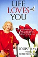Buy Life Loves You : 7 Spiritual Practices To Heal Your Life book : Louise L Hay , 9384544760 ...