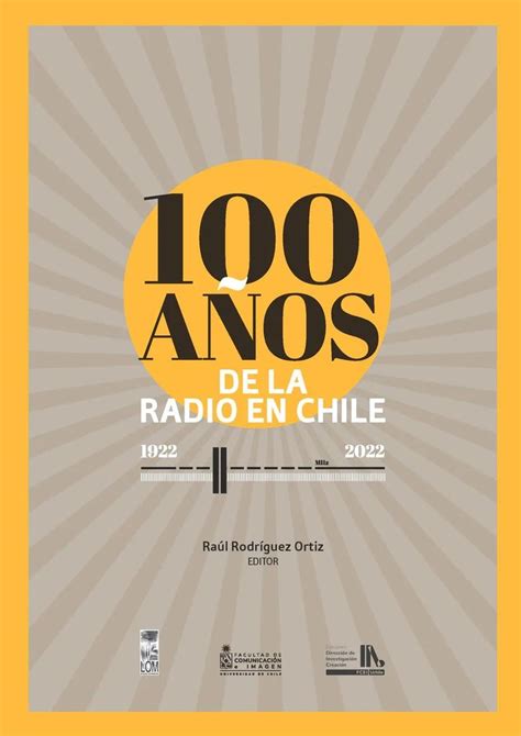 100 AÑos De La Radio En Chile 1922 2022 La Tienda Nacional