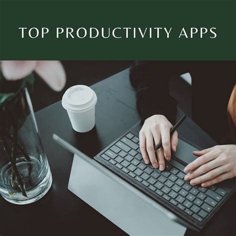 Top 6 Windows 10 Productivity Apps Top Productivity Apps