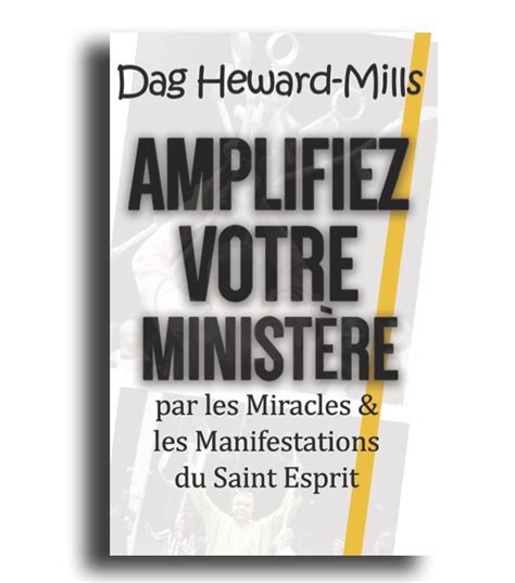 Amplifiez Votre Ministère Ministères Dag Heward Mills En France