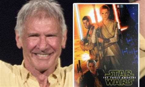 Harrison Ford Unveils Official Poster For Star Wars The Force Awakens