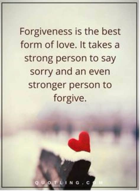 70 Forgiveness Quotes That Everyone Needs To Remember Apologizing